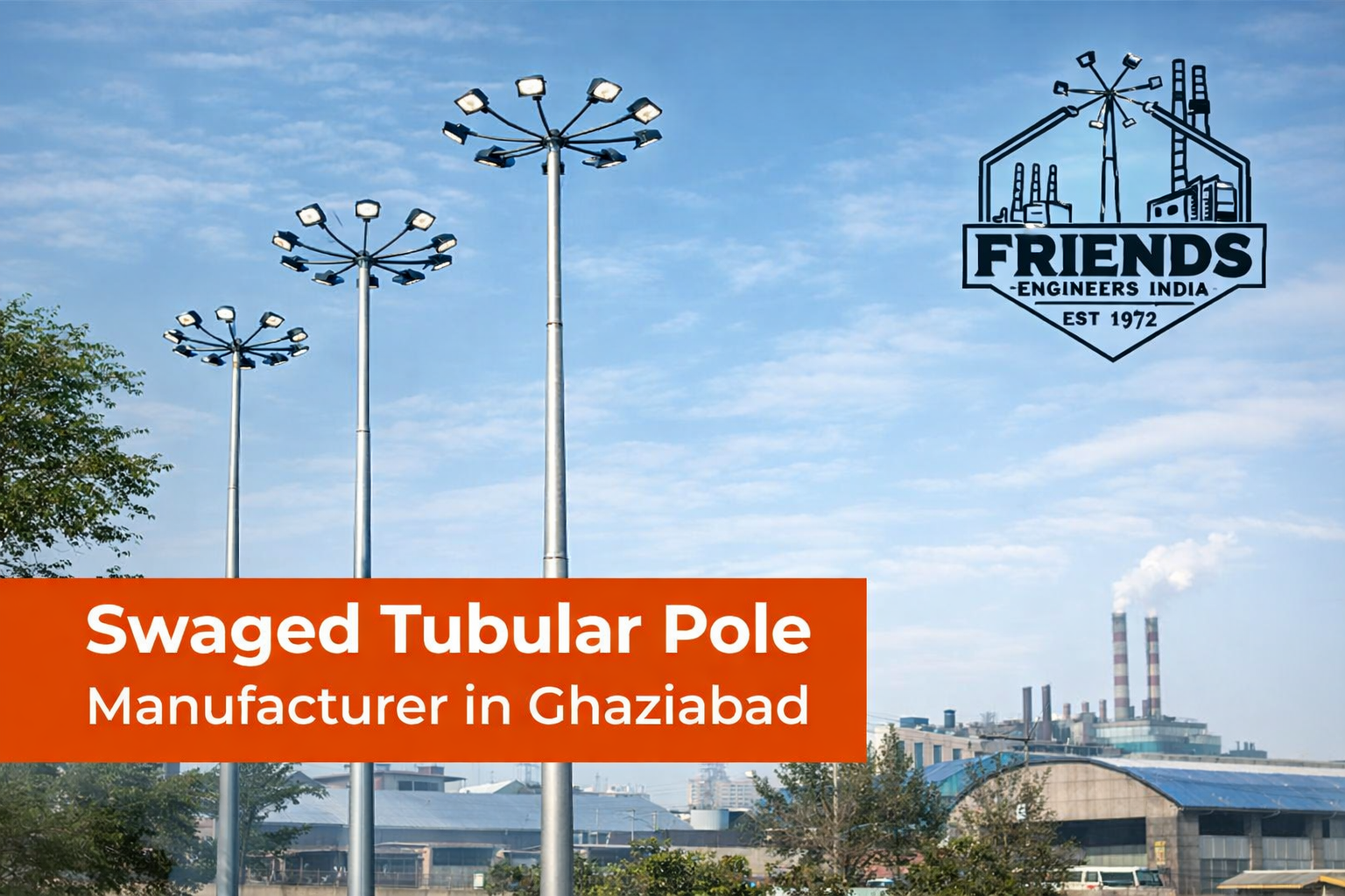 Swaged Tubular Pole Manufacturer in Ghaziabad