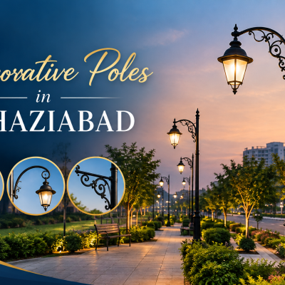 Decorative Poles in Ghaziabad: Design, Applications & Selection Guide